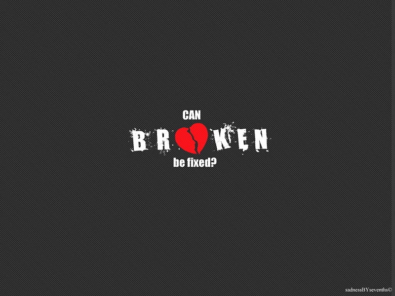 Can broken be fixed, life, broken, love, heart, can, HD wallpaper
