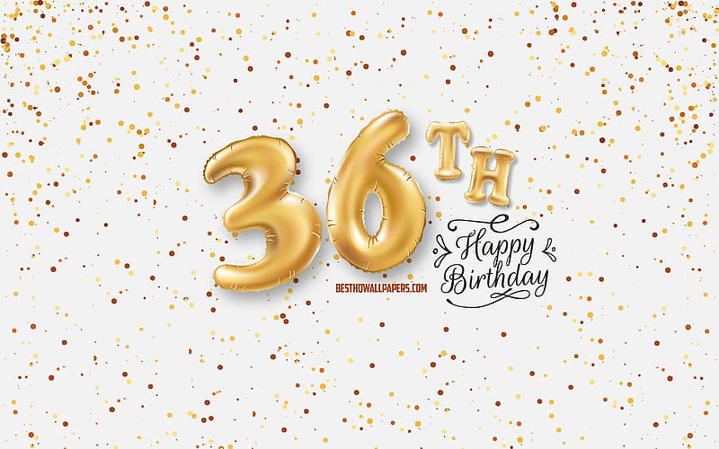 36th Happy Birtay, 3d balloons letters, Birtay background with balloons, 36 Years Birtay, Happy 36th Birtay, white background, Happy Birtay, greeting card, Happy 36 Years Birtay, HD wallpaper