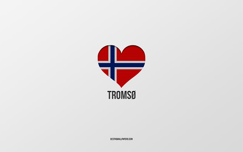 I Love Tromso, Norwegian cities, gray background, Tromso, Norway, Norwegian flag heart, favorite cities, Love Tromso, HD wallpaper