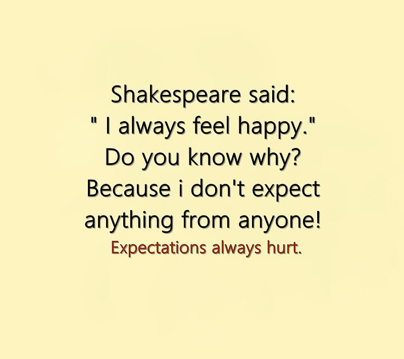 Shakespeare, expect, happy, life, new, nice, quote, saying, HD wallpaper