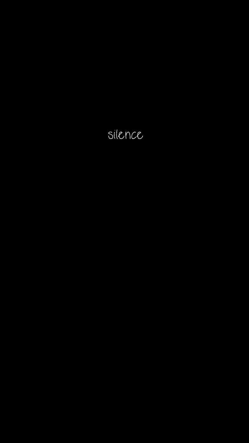 silence, Black, abstract, dark, darkness, digital, frase, minimal, monochrome, oled, quote, simple, text, white, word, HD phone wallpaper