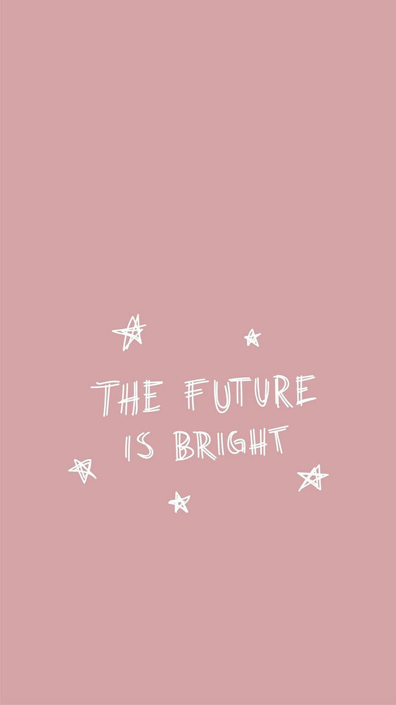The Future Is Bright, motivation, pastel, HD phone wallpaper | Peakpx