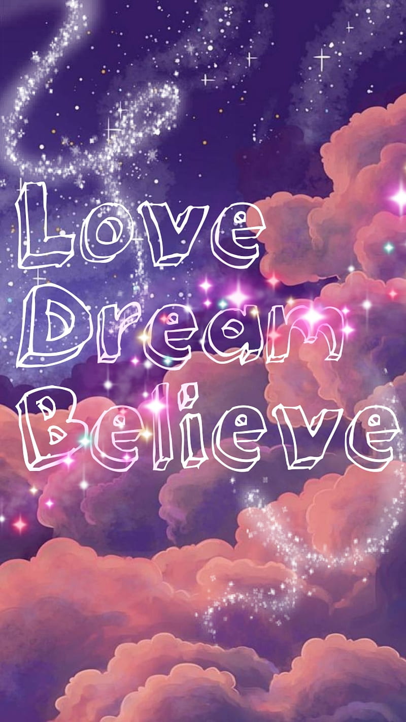 Dream, believe, cloud, love, night, quotes, stars, HD phone wallpaper
