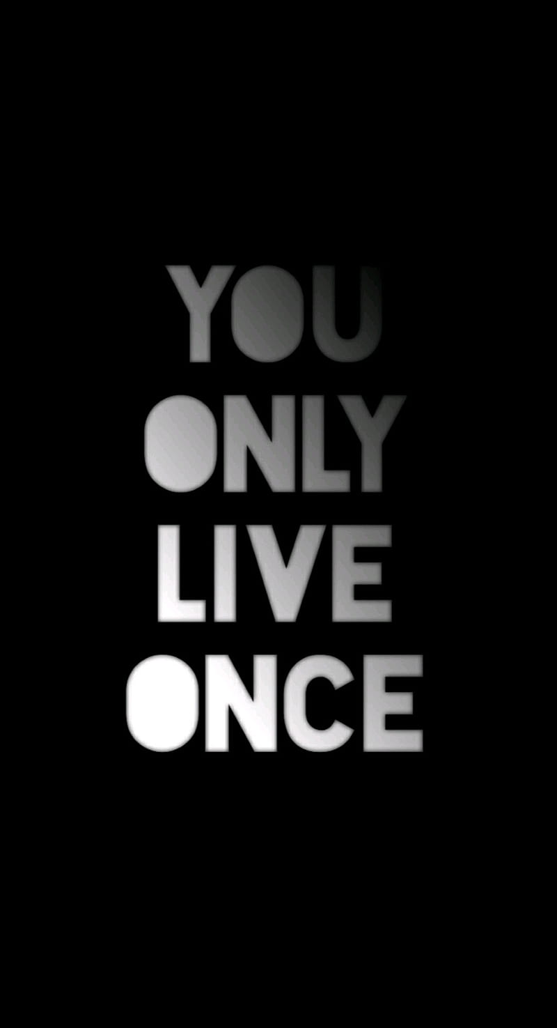 You only live once, black, frases, simple, words, HD phone wallpaper |  Peakpx