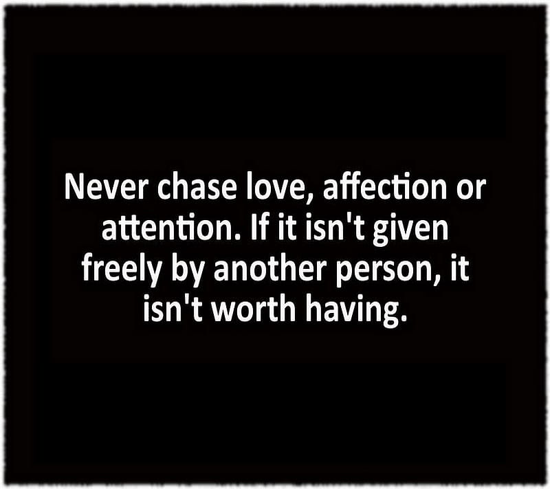 Never, affection, attention, chase, love, worth, HD wallpaper