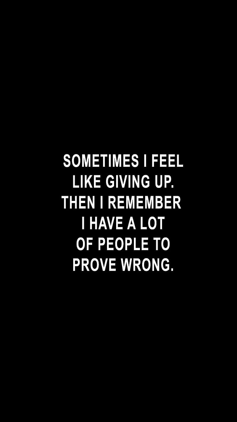 Prove them wrong , never give up, english, quotes, inspirational, motivation, HD phone wallpaper