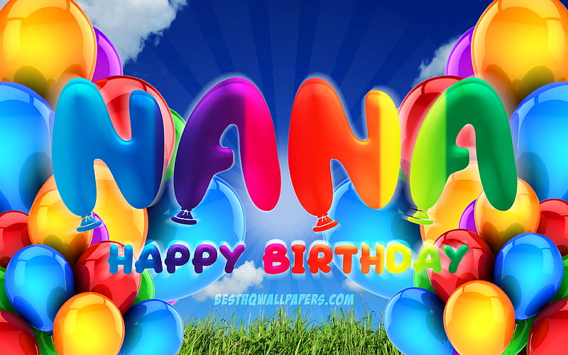 Nana Happy Birtay cloudy sky background, female names, Birtay Party,  colorful ballons, HD wallpaper | Peakpx