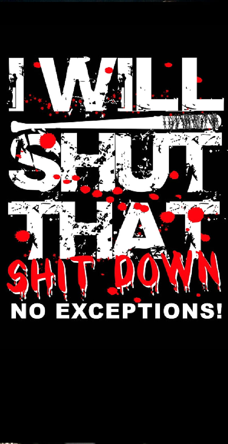 Negan, no exceptions, quotes, HD phone wallpaper