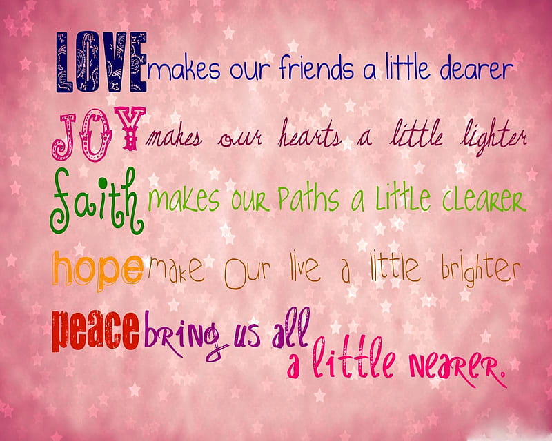Love Faith, friend, love, pink, quote, HD wallpaper