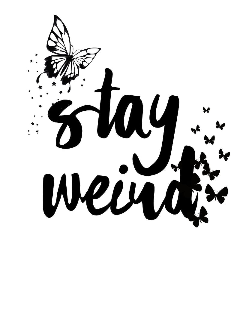 Stay wierd, friendship, quotes, HD phone wallpaper