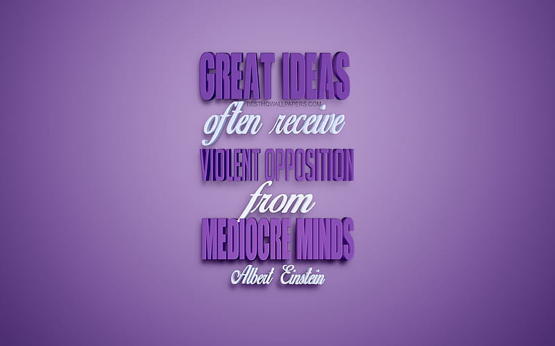 Great ideas often receive violent opposition from mediocre minds, Albert Einstein quotes, motivation, quotes about ideas, inspiration, purple 3d art, purple background, popular quotes, Albert Einstein, HD wallpaper