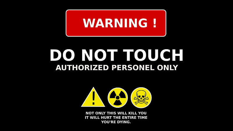Warning Do Not Touch, warning, warning sign, caution, do not touch, HD wallpaper