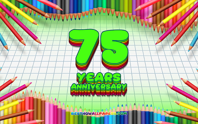 75th anniversary sign, colorful pencils frame, Anniversary concept, green checkered background, 75th anniversary, creative, 75 Years Anniversary, HD wallpaper
