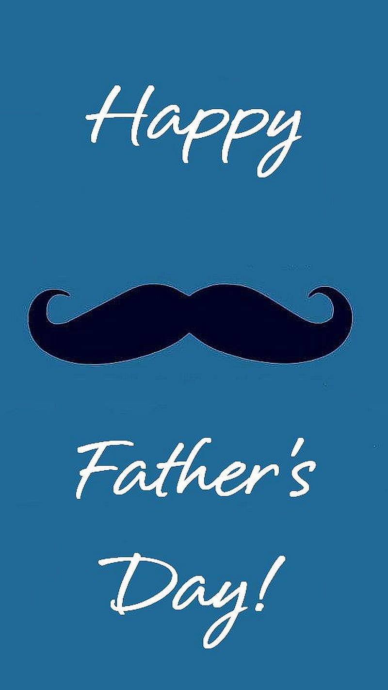 Feliz dia del padre, azul, blanco, bigote, firmar, negro, póster, tarjeta,  Fondo de pantalla de teléfono HD | Peakpx