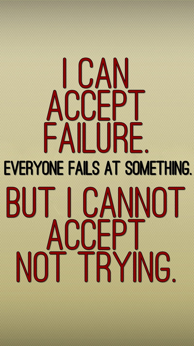 accept failure, cool, fails, new, quote, saying, sign, trying, HD phone wallpaper