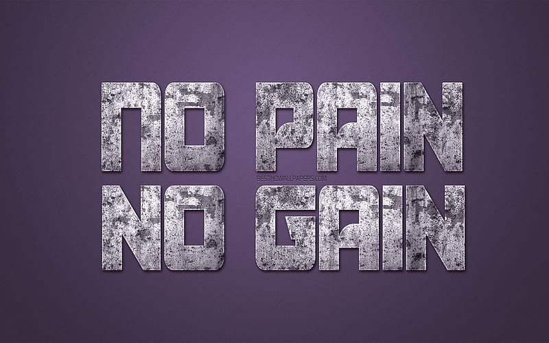 No pain no gain, grunge art, stone letters, motivation quotes, inspiration, HD wallpaper