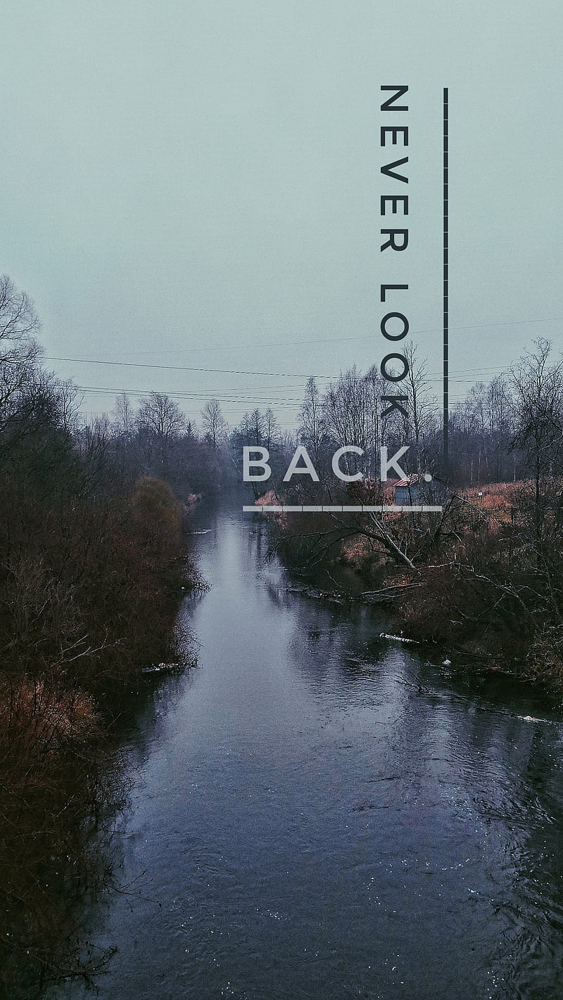 Never look back, DARK, creative, gloomy, gris, motivation, nice, , sad, top, HD phone wallpaper