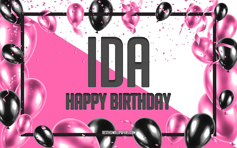 Happy Birtay Ida, Birtay Balloons Background, Ida, with names, Ida Happy Birtay, Pink Balloons Birtay Background, greeting card, Ida Birtay, HD wallpaper