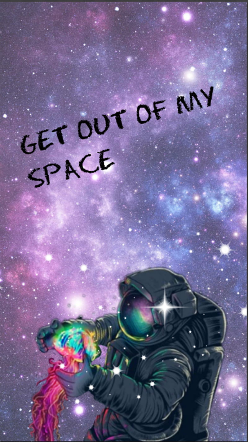 Get out of my space, space, galaxy, astronaut, stars, sparkley, new, HD phone wallpaper