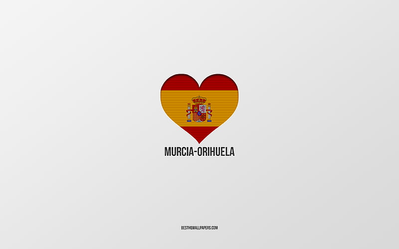 I Love Murcia-Orihuela, Spanish cities, gray background, Spanish flag heart, Murcia-Orihuela, Spain, favorite cities, Love Murcia-Orihuela, HD wallpaper