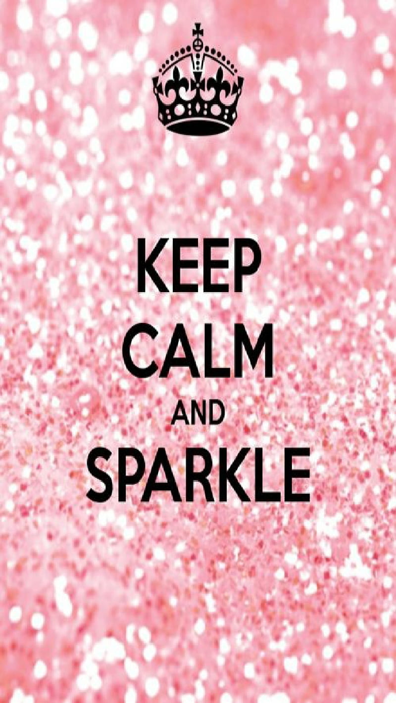 keep calm and sparkle background