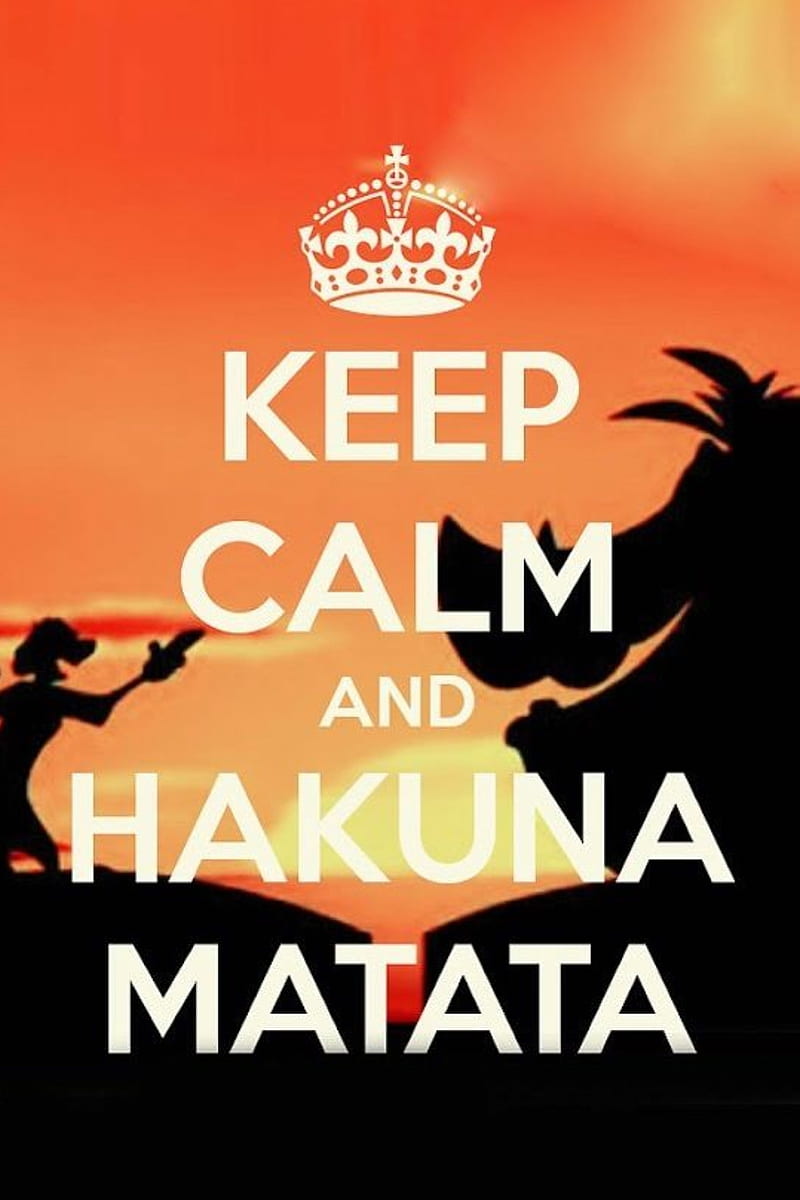 Hakuna Matata, keep calm, HD phone wallpaper
