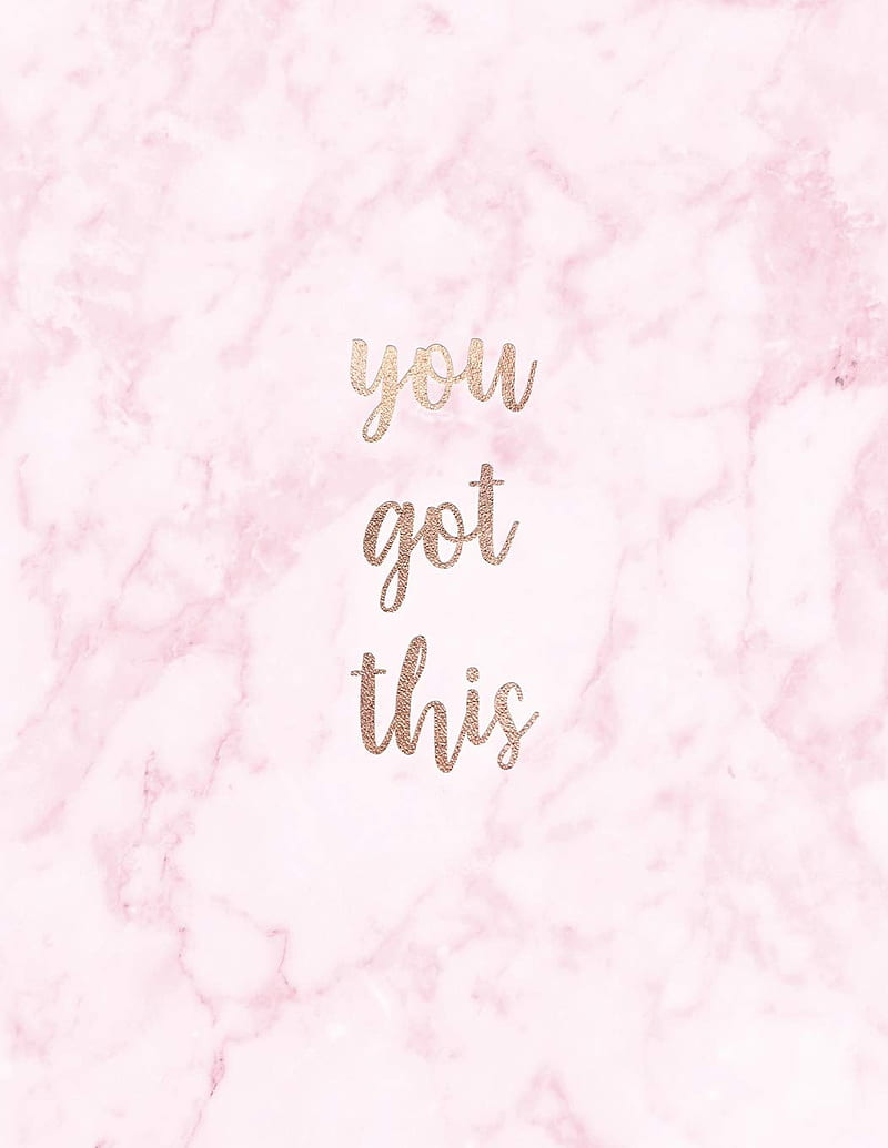 You got this, gold, happy, pink, quotes, HD phone wallpaper | Peakpx