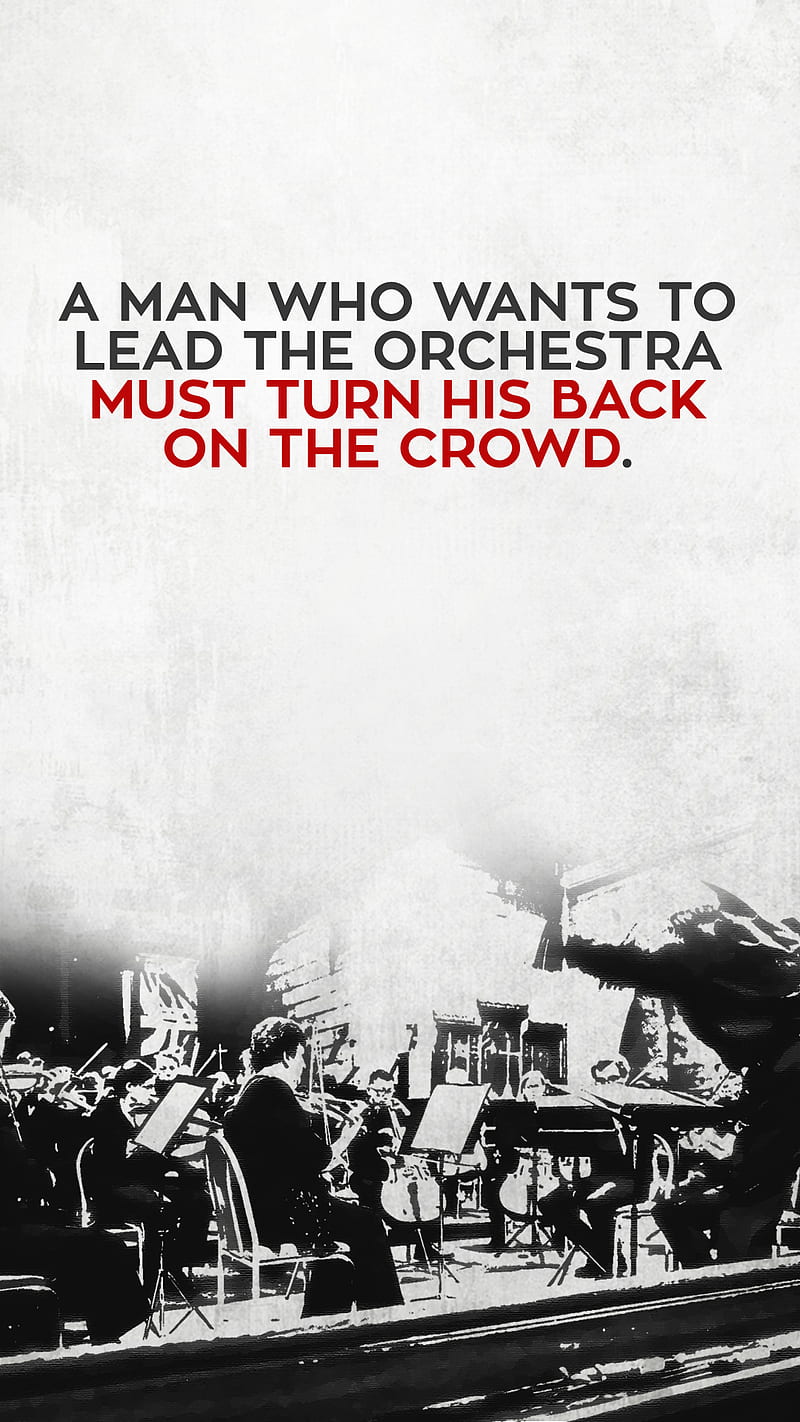 Orchestra Quote, crowd, lead, leader, man, orchestra, quote, saying, HD phone wallpaper