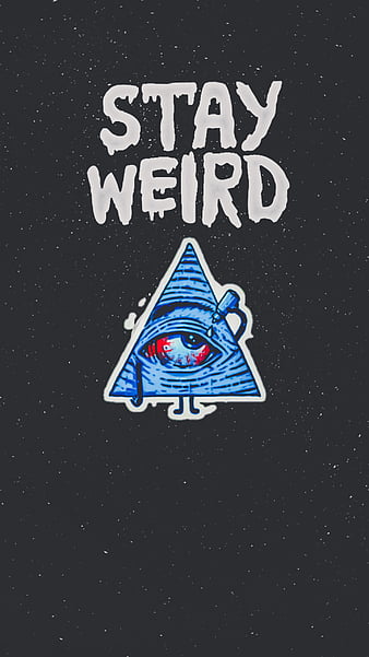 Stay Weird, all seeing eye, funny, illuminati, marijuana, stars, stoner, third eye, HD phone wallpaper