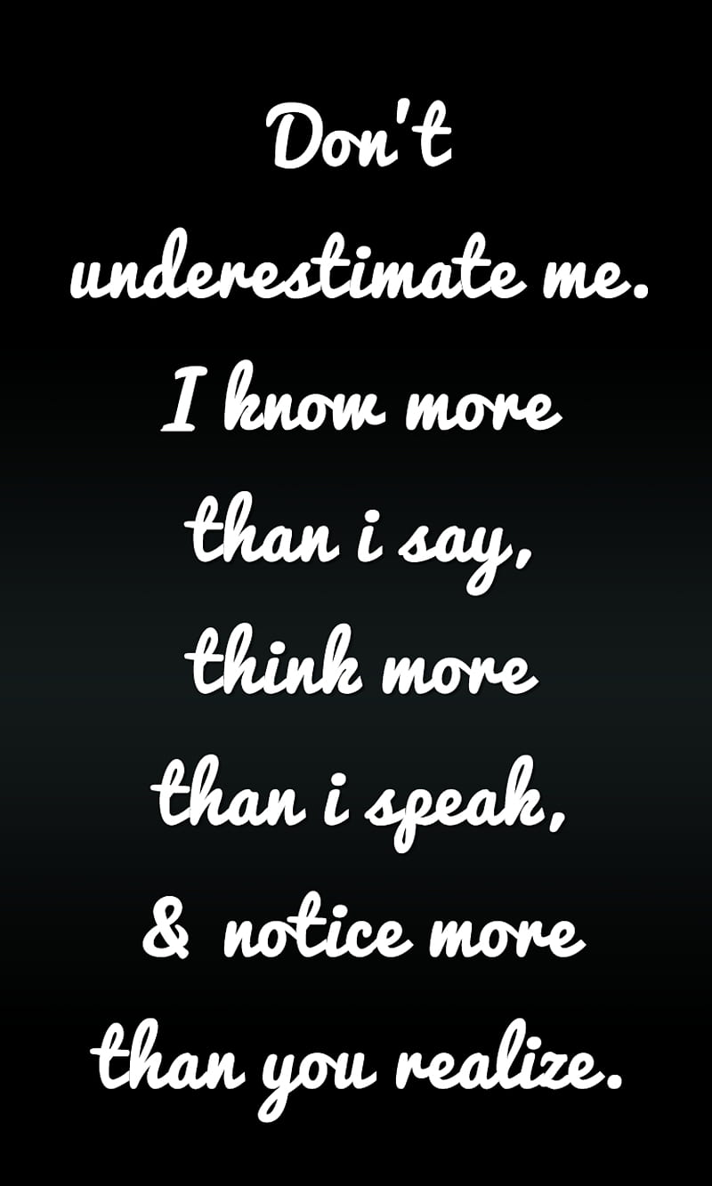 underestimate, cool, new, notice, quote, saying, sign, speak, HD phone wallpaper