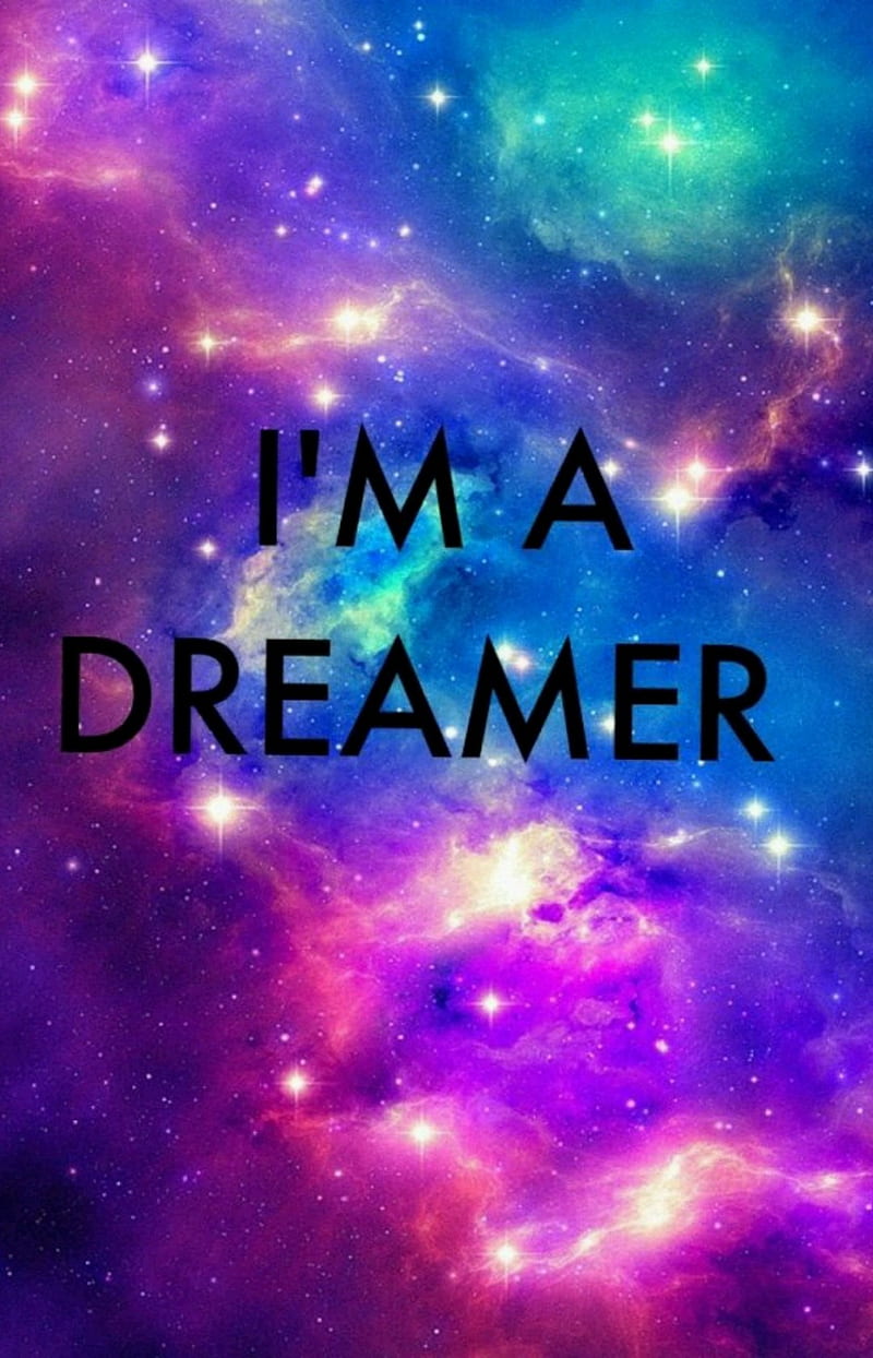 Im a dreamer, galaxy, god, HD mobile wallpaper | Peakpx