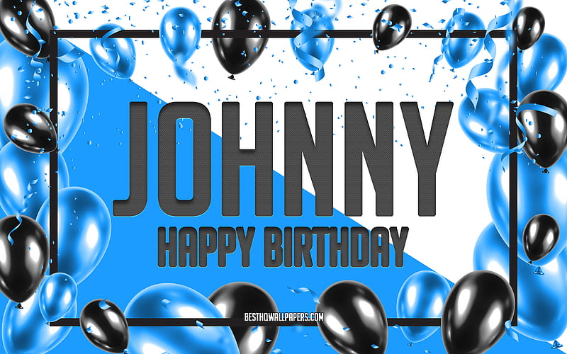 Happy Birtay Johnny, Birtay Balloons Background, Johnny, with names, Johnny Happy Birtay, Blue Balloons Birtay Background, greeting card, Johnny Birtay, HD wallpaper