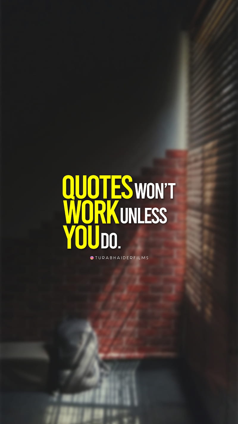 Quotes work if u do, 2019, iphone, love, motivation, samsung, saying, HD phone wallpaper