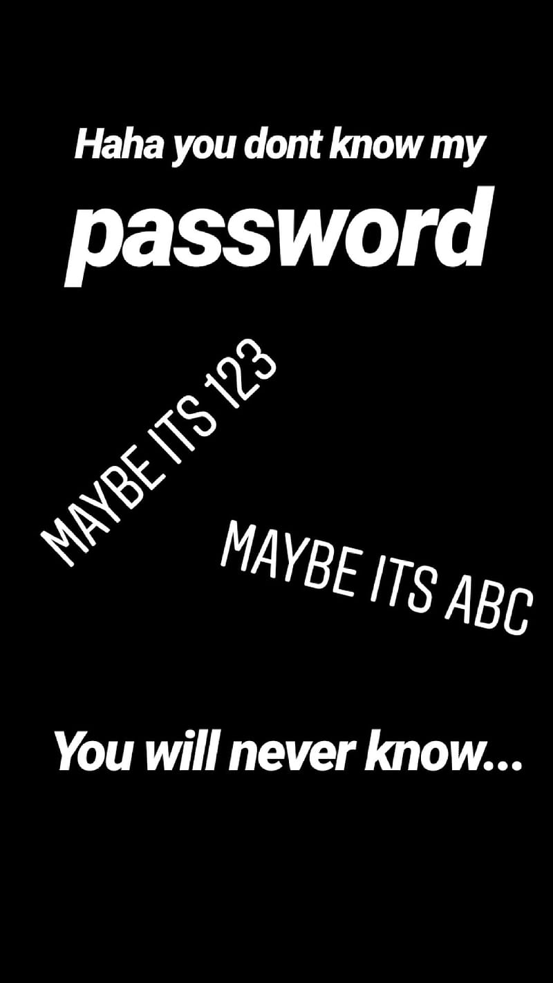 Donno my password, pass, 123, abc, HD phone wallpaper | Peakpx