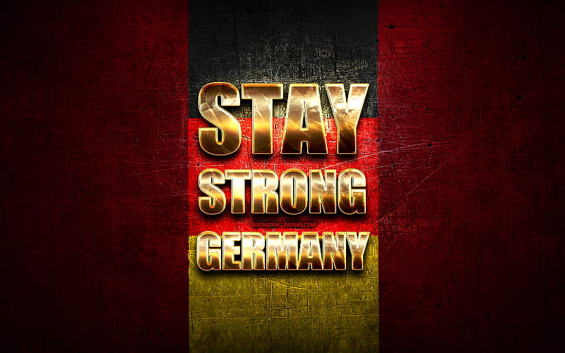 Stay Strong Germany, coronavirus, support Germany, german flag, artwork, german support, flag of Germany, COVID-19, Stay Strong Germany with flag, HD wallpaper