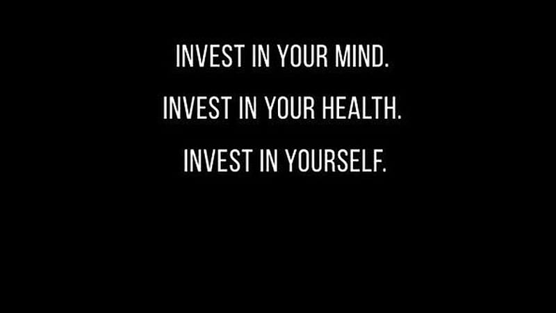 Invest In Your Mind Invest In Your Health Motivational, HD wallpaper