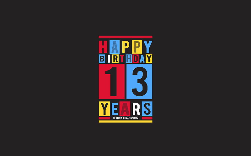 Happy 13 Years Birtay, Birtay Flat Background, 13th Happy Birtay, Creative Flat Art, 13 Years Birtay, Happy 13th Birtay, Colorful Abstraction, Happy Birtay Background, HD wallpaper