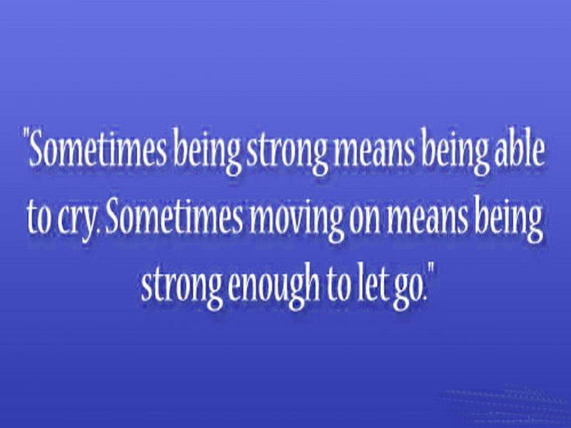 Being strong, poster, message, quote, HD wallpaper