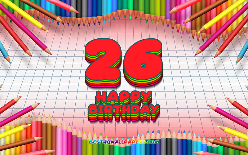 Happy 26th birtay, colorful pencils frame, Birtay Party, red checkered background, Happy 26 Years Birtay, creative, 26th Birtay, Birtay concept, 26th Birtay Party, HD wallpaper