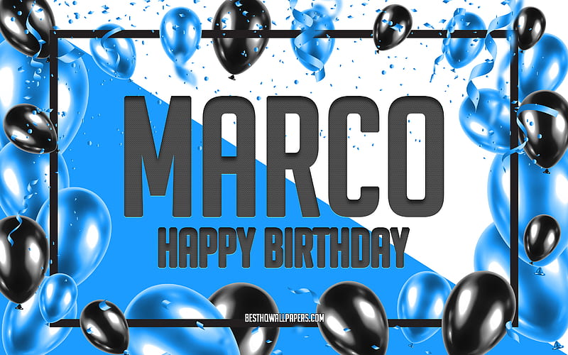 Happy Birtay Marco, Birtay Balloons Background, Marco, with names, Marco Happy Birtay, Blue Balloons Birtay Background, greeting card, Marco Birtay, HD wallpaper