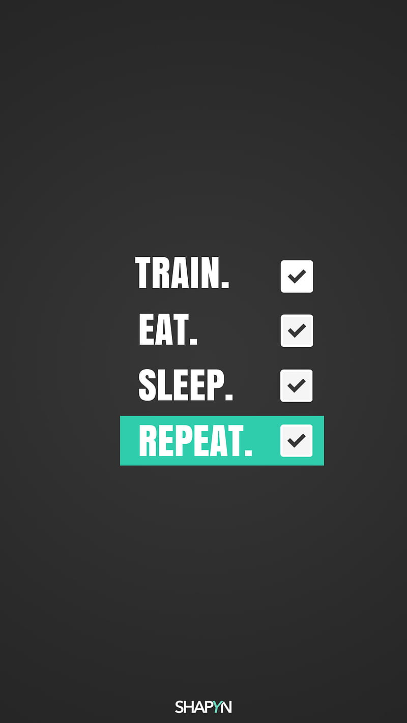 Train, eat, entrenar, gym, nopares, quotes, repeat, sleep, HD phone wallpaper