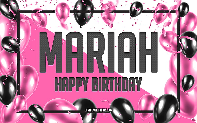 Happy Birtay Mariah, Birtay Balloons Background, Mariah, with names, Mariah Happy Birtay, Pink Balloons Birtay Background, greeting card, Mariah Birtay, HD wallpaper