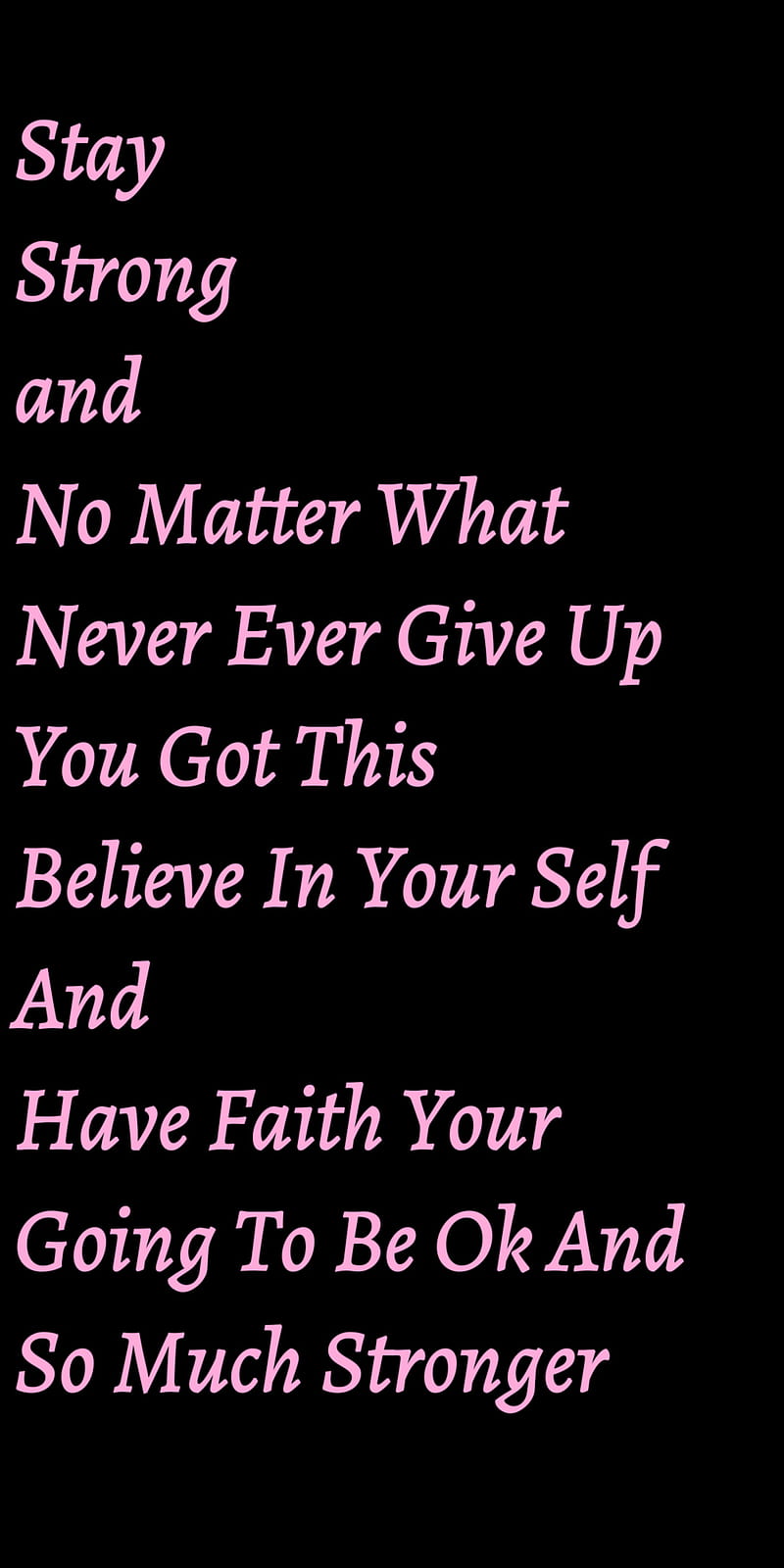 Stay Strong, believe in yourself, faith, heart, hurt, life, never give up, pain, quotes, relationships, sayings, HD phone wallpaper