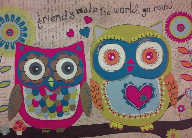 Friends Make the World Go Round, colorful, homemade, owls, friends, HD wallpaper