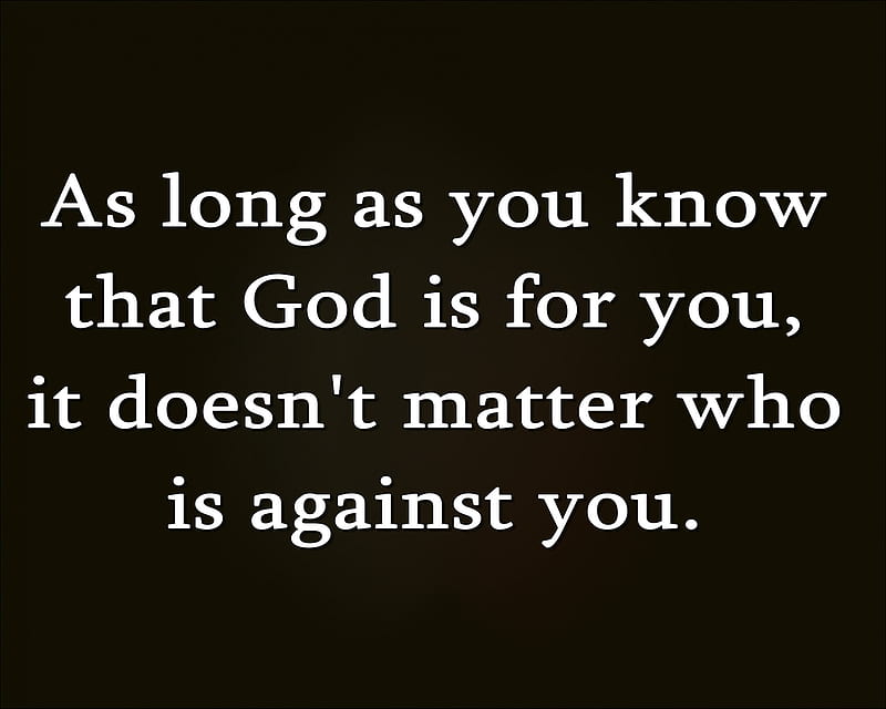 Gods With You, Against, Cool, God, Life, Matter, New, Quote, Saying 