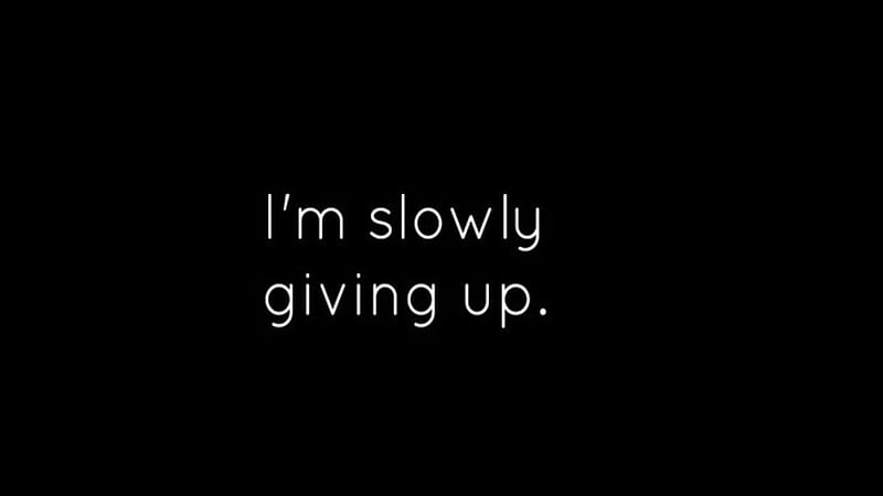 I Am Slowly Giving Up Depression, HD wallpaper | Peakpx