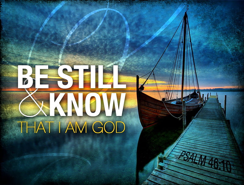 2- Be still and know that He is God!, oceans, quiet, bible verses, peace, believe, jesus, boats, water, love, scriptures, nature, bible, god, holy spirit, HD wallpaper