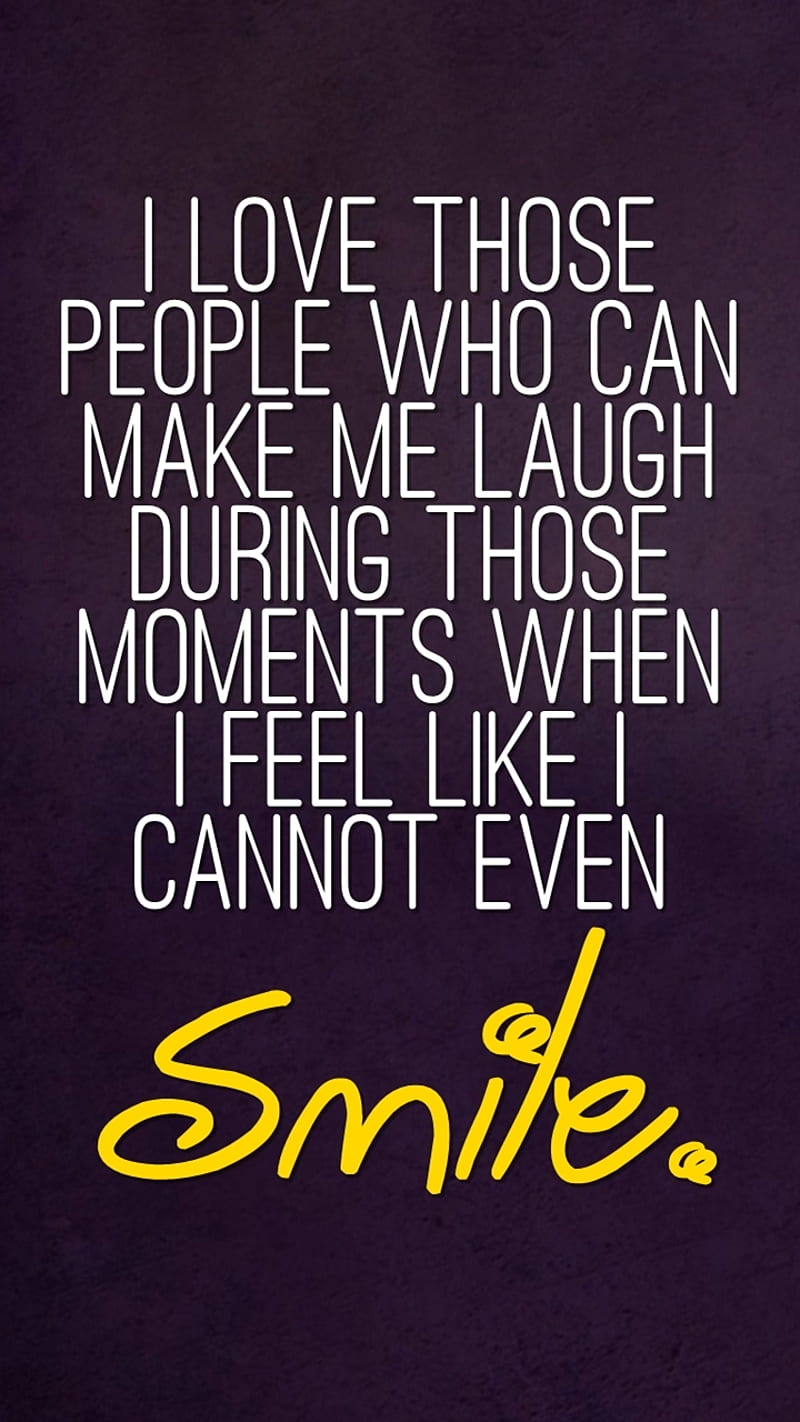 smile, cool, laugh, love, moments, new, people, quote, saying, sign, HD phone wallpaper