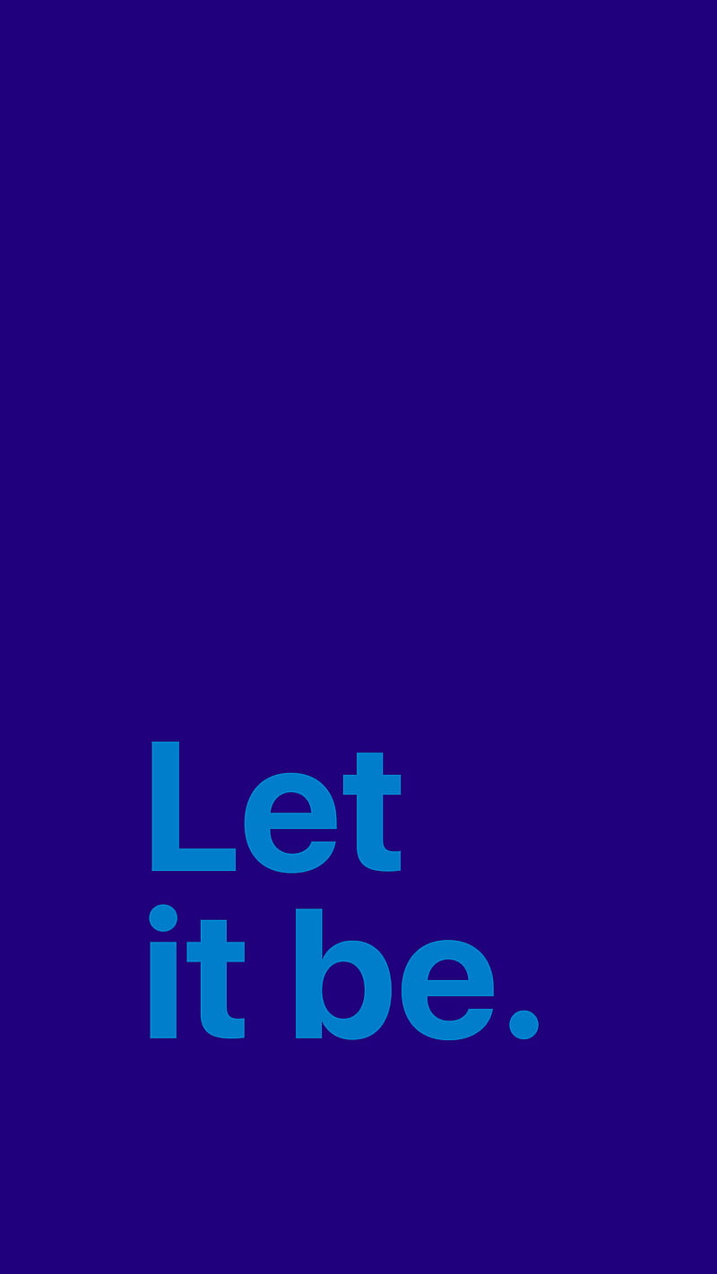 Let it be, beatles, blue, minimal, quotes, simple, text, HD phone wallpaper