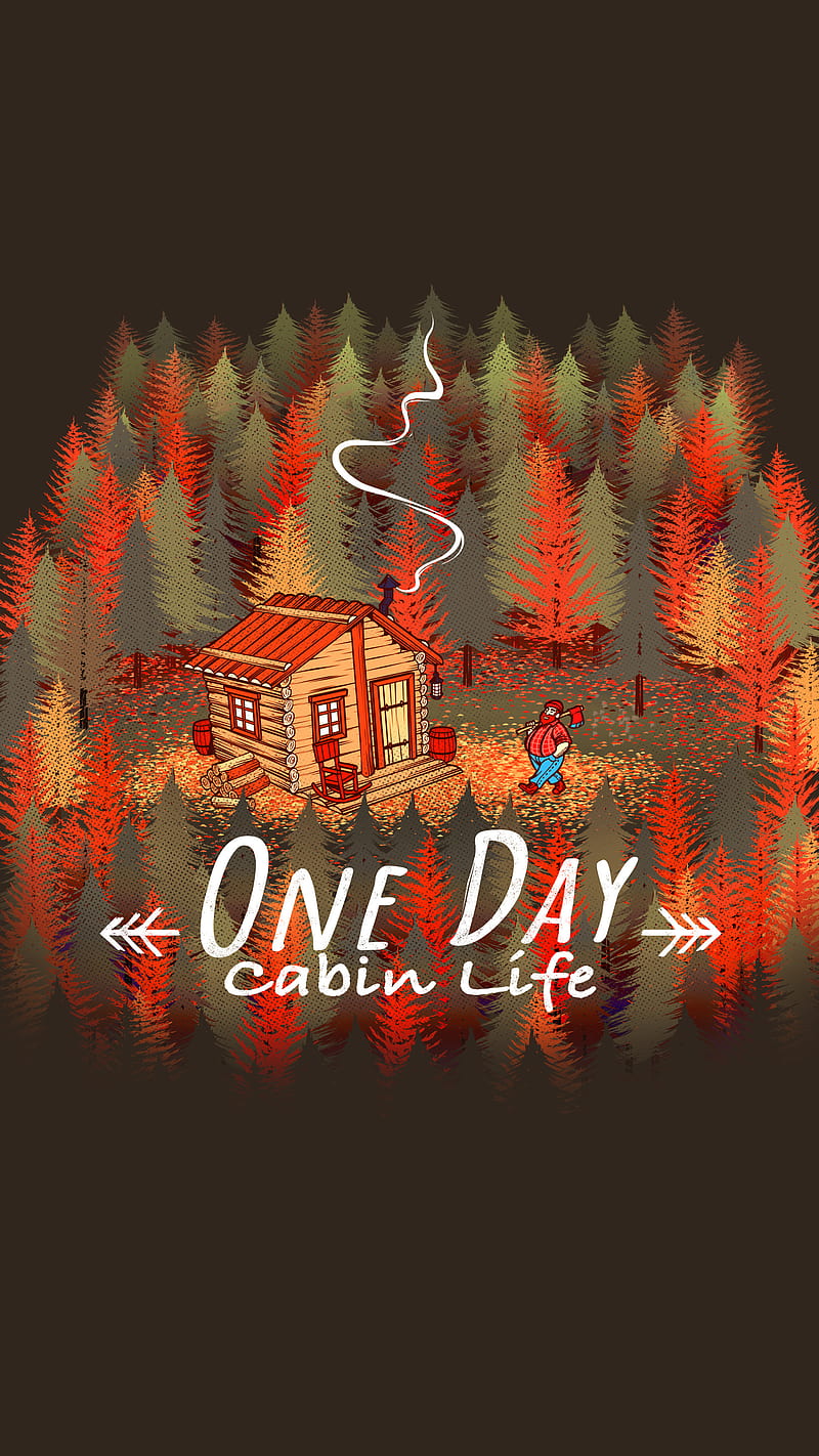 One Day, Cabin Life, Tobe, adventure, cabin life, forest, lumberjack, nature, trees, HD phone wallpaper